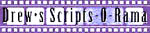 Drew's Scriptorama - Movie Scripts